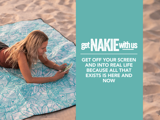 Get off your screen and into real life because all that exists is here and now